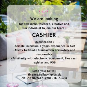 Lowongan Kerja Sebagai Cashier untuk The Rose Social Bali Penempatan di Seminyak, Badung 