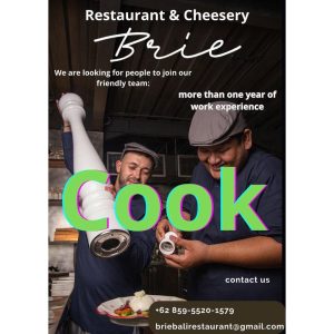 Lowongan Kerja Sebagai Cook untuk Brie Restaurant & Cheesery Penempatan di Gianyar