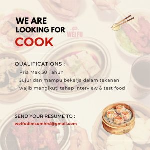 Lowongan Kerja Sebagai Cook untuk Wei Fu Dimsum Penempatan di Bali