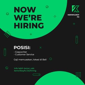 Lowongan Kerja Sebagai Copywriter, Customer Service untuk Kenwillboy FX Penempatan di Bali