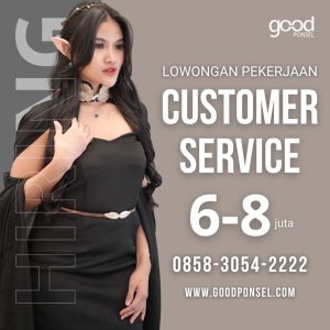 Lowongan Kerja Sebagai Customer Service untuk Good Ponsel Penempatan di Gianyar 