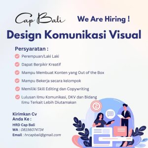 Lowongan Kerja Sebagai Design Komunikasi Visual untuk Cap Bali Penempatan di Bali