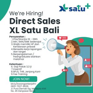 Lowongan Kerja Sebagai Direct Sales untuk XL Satu Bali Penempatan di Denpasar