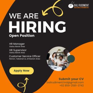 Lowongan Kerja Sebagai HR Manager, HR Supervisor, Customer Service Officer untuk Bali Rudiment Penempatan di Bali