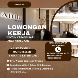 Lowongan Kerja Sebagai Hairdresser untuk Adibi Salon Penempatan di Kerobokan, Badung