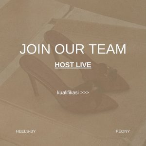 Lowongan Kerja Sebagai Host Live untuk Heels by Peony Penempatan di Denpasar 