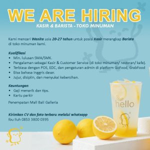 Lowongan Kerja Sebagai Kasir & Barista untuk Toko Minuman Hello Penempatan di Mall Bali Galeria Kuta, Badung