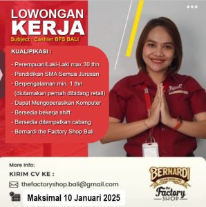 Lowongan Kerja Sebagai Kasir untuk Bernardi Factory Shop Bali Penempatan di Denpasar