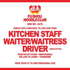 Lowongan Kerja Sebagai Kitchen Staff, Waiter/Waitress, Driver untuk Fu Shou Noodle Club Penempatan di Bali