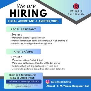 Lowongan Kerja Sebagai Legal Assistant, Arsitek/Sipil untuk PT Bali Oase Semesta Penempatan di Denpasar