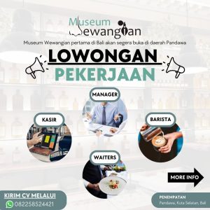 Lowongan Kerja Sebagai Manager, Kasir, Waiters, Barista untuk Museum Wewangian Penempatan di Pandawa, Badung