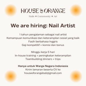 Lowongan Kerja Sebagai Nail Artist  untuk House Of Orange Penempatan di Berawa, Badung