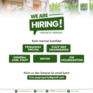 Lowongan Kerja Sebagai Pengawas Proyek, Staff MEP Engineering, General Admin Staff, Driver, Daily Worker Housekeeping untuk Asa Property Penempatan di Denpasar