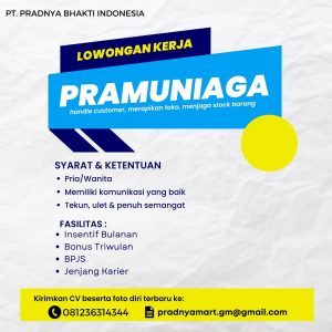 Lowongan Kerja Sebagai Pramuniaga untuk Pradnya Mart Penempatan di Bali