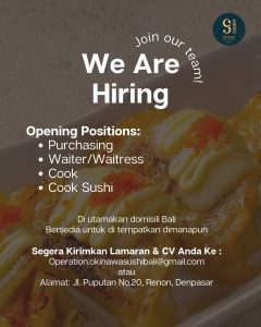 Lowongan Kerja Sebagai Purchasing, Waiter/ss, Cook, Cook Sushi untuk Okinawa Sushi Bali Penempatan di Renon, Denpasar  