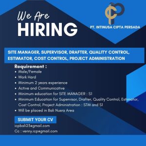 Lowongan Kerja Sebagai Site Manager, Supervisor, Drafter, Quality Control, Cost Control dan Project Administration untuk PT Intinusa Cipta Persada Penempatan di Nusa Dua, Badung