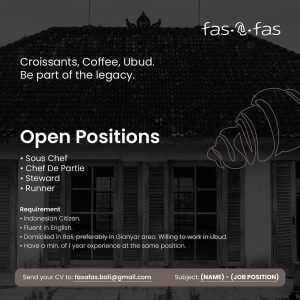 Lowongan Kerja Sebagai Sous Chef, Chef de Partie, Steward, Runner untuk Fas a Fas Bali Penempatan di Ubud, Gianyar  