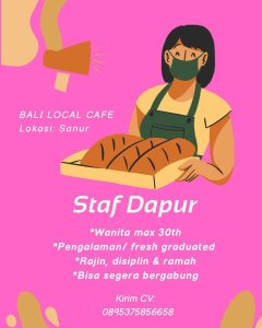 Lowongan Kerja Sebagai Staf Dapur untuk Bali Local Cafe Penempatan di Sanur, Denpasar 