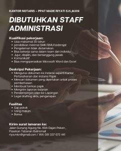 Lowongan Kerja Sebagai Staff Administrasi untuk Kantor Notaris PPAT Made Riyati S.H.,M.KN Penempatan di Tabanan