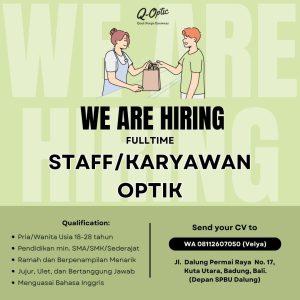 Lowongan Kerja Sebagai Staff / Karyawan Optik untuk Q-Optic Penempatan di Dalung, Badung