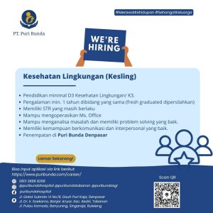 Lowongan Kerja Sebagai Staff Kesehatan Lingkungan , HR Officer, Purchasing Officer/Store untuk Puri Bunda Penempatan di Bali