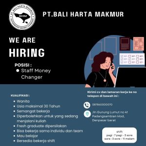 Lowongan Kerja Sebagai Staff Money Changer untuk PT. Bali Harta Makmur Penempatan di Denpasar 