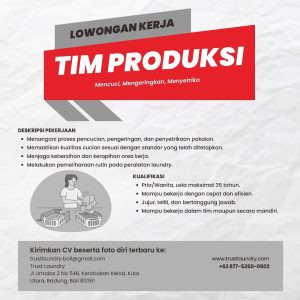 Lowongan Kerja Sebagai Team Produksi untuk Trust Laundry Penempatan di Kerobokan, Badung