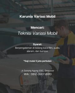 Lowongan Kerja Sebagai Teknisi Variasi Mobil untuk Karunia Variasi Mobil Penempatan di Denpasar