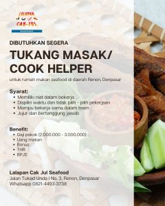 Lowongan Kerja Sebagai Tukang Masak / Cook Helper untuk Lalapan Cak Jul Seafood Penempatan di Renon, Denpasar 