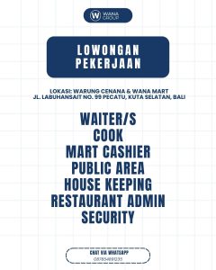 Lowongan Kerja Sebagai Waiter/ss, Cook, Mart Cashier, Public Area, Dll untuk Wana Group Penempatan di Badung