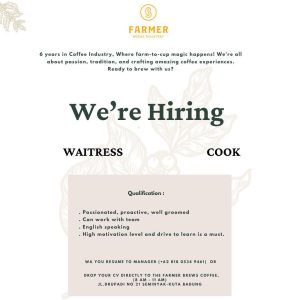 Lowongan Kerja Sebagai Waitress dan Cook untuk Farmer Roastery Penempatan di Seminyak, Badung