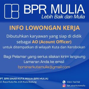 Lowongan Kerja Sebagai Acount Officer (AO) untuk BPR Mulia Penempatan di Kuta, Badung