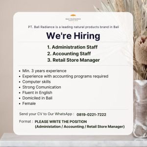 Lowongan Kerja Sebagai Administration Staff, Accounting Staff, Retail Store Manager untuk PT. Bali Radiance - Essential Bliss Penempatan di Kerobokan, Badung