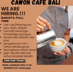 Lowongan Kerja Sebagai Barista Full Time untuk Cawon Cafe Bali Penempatan di Badung