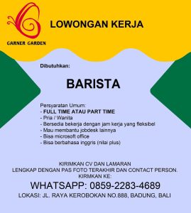 Lowongan Kerja Sebagai  Barista untuk Garner Garden Penempatan di Kerobokan, Badung