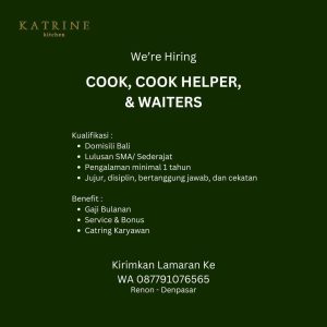 Lowongan Kerja Sebagai Cook, Cook Helper dan Waiters untuk Katrine Kitchen Penempatan di Renon, Denpasar 