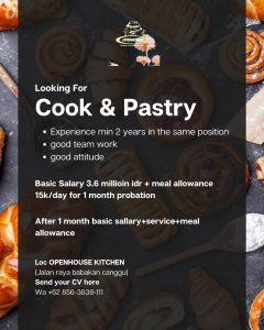 Lowongan Kerja Sebagai Cook, Pastry untuk Openhouse Kitchen Penempatan di Canggu, Badung