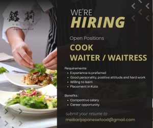 Lowongan Kerja Sebagai Cook dan Waiter/Waitress untuk Meikari Japanese Food Penempatan di Kuta, Badung