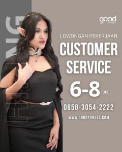 Lowongan Kerja Sebagai Customer Service untuk Good Ponsel Penempatan di Gianyar 
