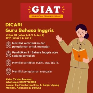 Lowongan Kerja Sebagai Guru Bahasa Inggris untuk Giat Bali Penempatan di Abiansemal, Badung 