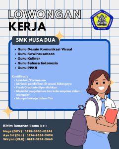 Lowongan Kerja Sebagai Guru untuk SMK Nusa Dua Penempatan di Badung