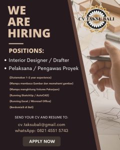 Lowongan Kerja Sebagai Interior Designer / Drafter, Pelaksana / Pengawas Proyek untuk CV Taksu Bali Penempatan di Gianyar