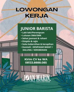 Lowongan Kerja Sebagai Junior Barista untuk Joan Marin Penempatan di Bali