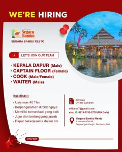 Lowongan Kerja Sebagai Kepala Dapur, Captain Floor, Cook, Waiter untuk Segara Bambu Resto Penempatan di Denpasar
