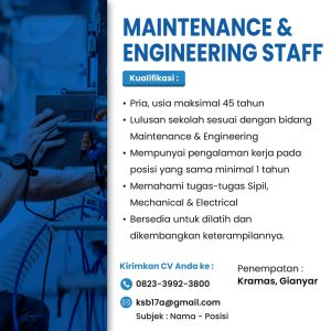 Lowongan Kerja Sebagai Maintenance & Engineering Staff untuk Penempatan di Keramas, Gianyar