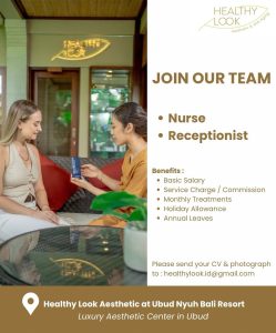 Lowongan Kerja Sebagai Nurse, Receptionist untuk Healthy Look Aesthetic Penempatan di Ubud, Gianyar 