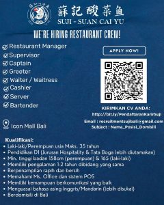 Lowongan Kerja Sebagai Restaurant Manager, Supervisor, Captain, Greeter, Waiter/Waitress, Cashier, Server dan Bartender untuk Suji Suan Cai Yu Penempatan di Sanur, Denpasar