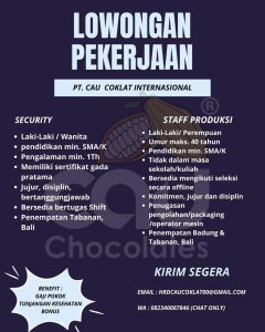 Lowongan Kerja Sebagai Security, Staff Produksi untuk PT. Cau Coklat International Penempatan di Bali