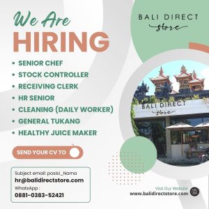 Lowongan Kerja Sebagai Senior Chef, Stock Controller, Receiving Clerk, HR Senior, General Tukang, Healthy Juice Maker, Daily Worker Cleaning untuk Bali Direct Store Penempatan di Badung