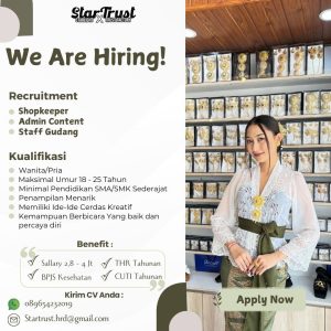 Lowongan Kerja Sebagai Shopkeeper, Admin Content, Staff Gudang untuk Star Trust Penempatan di Denpasar